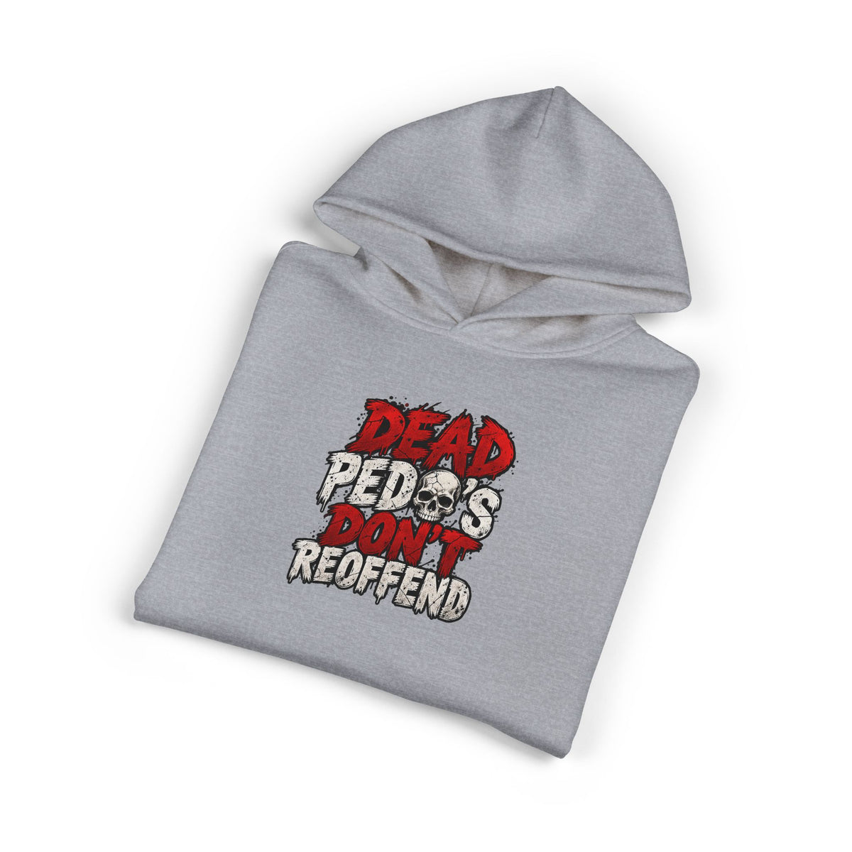 Dead Pedos Dont Reoffend - Hoodie