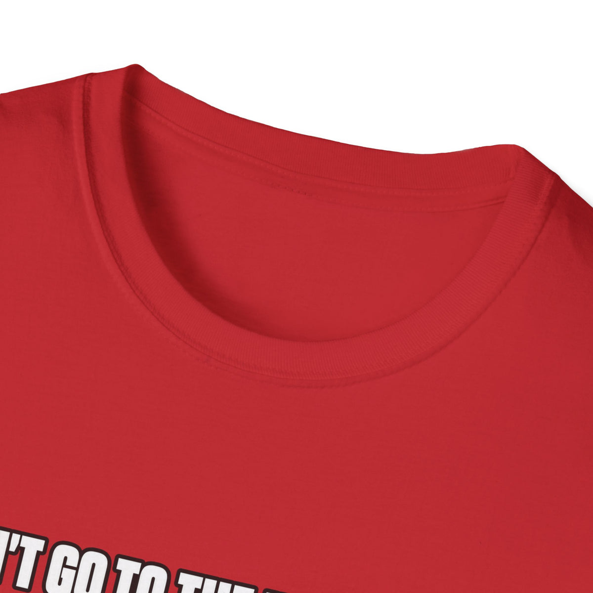Dont Go to the Hospital - White Outlined - Classic Tee