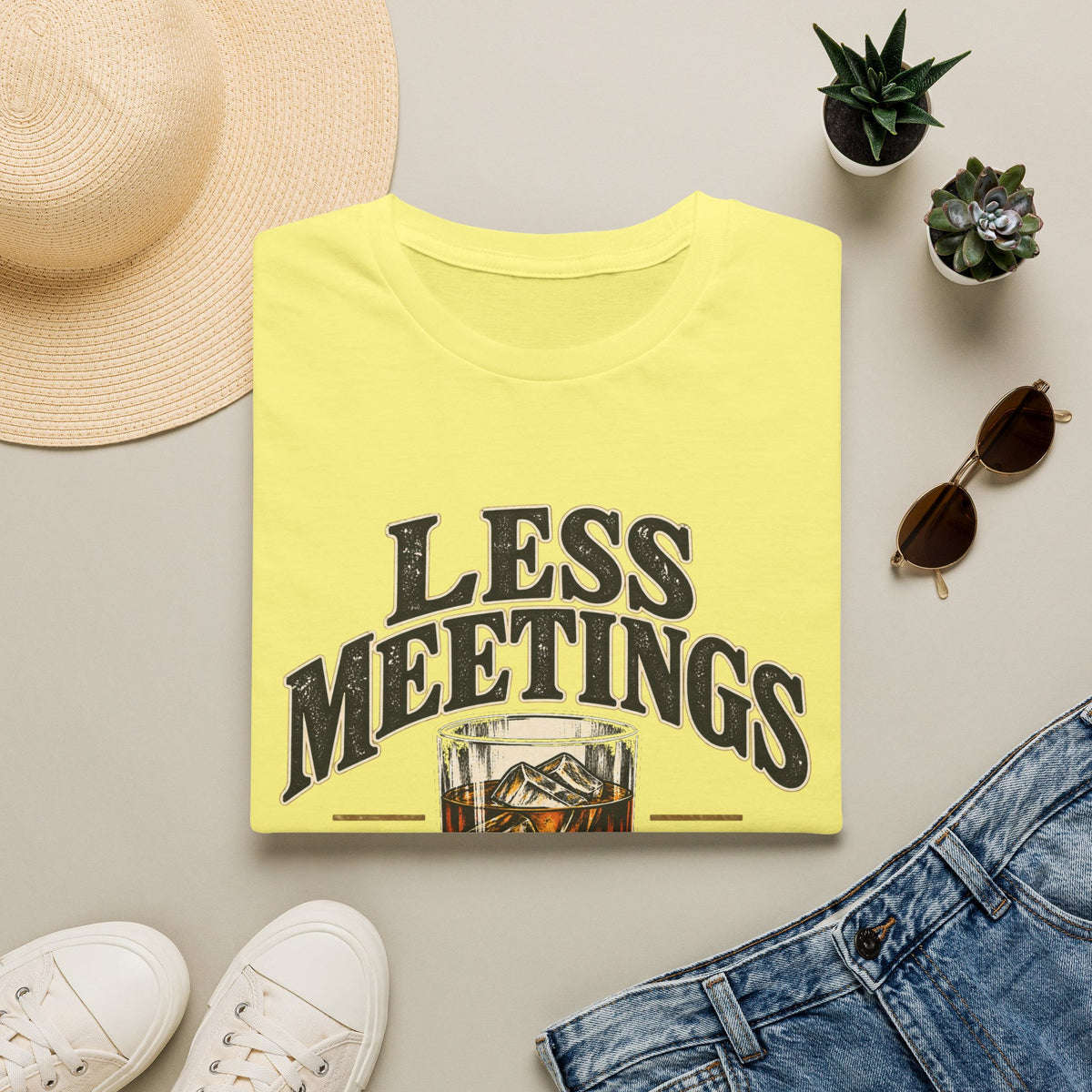 Less Meetings More Whiskey - Classic Tee