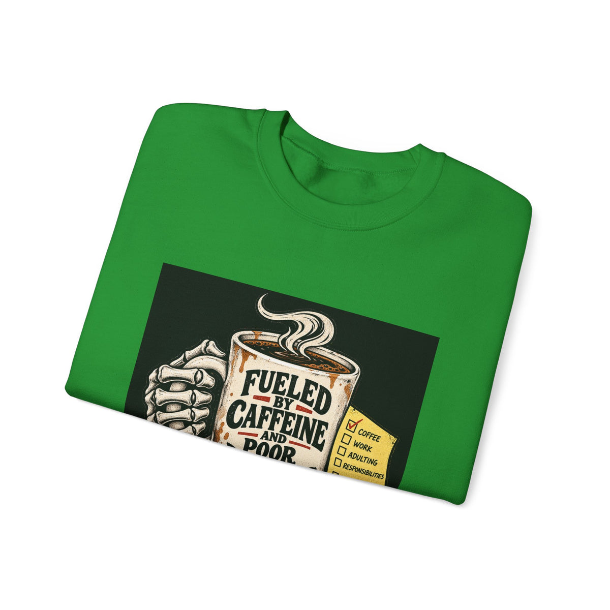 Fueled by Caffeine - Crewneck Sweatshirt