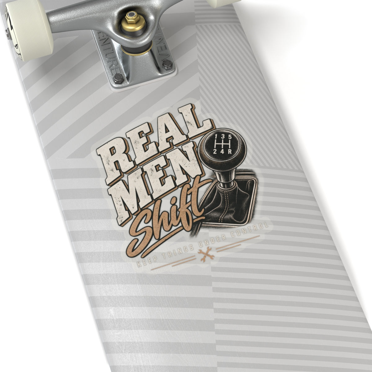 Real Men Shift - Kiss-Cut Sticker