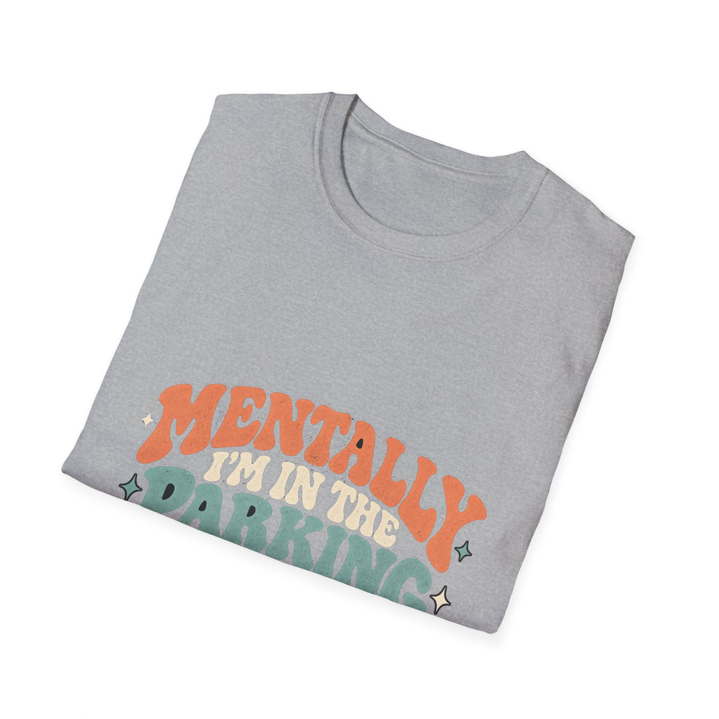 Mental Parking Lot - Classic Tee