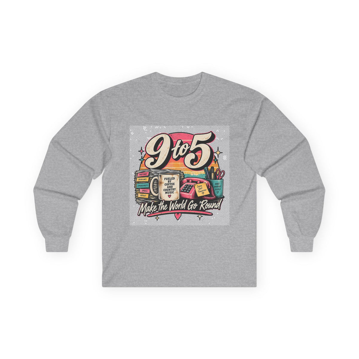 9to5 Make the World Go Round - Unisex Ultra Cotton Long Sleeve Tee