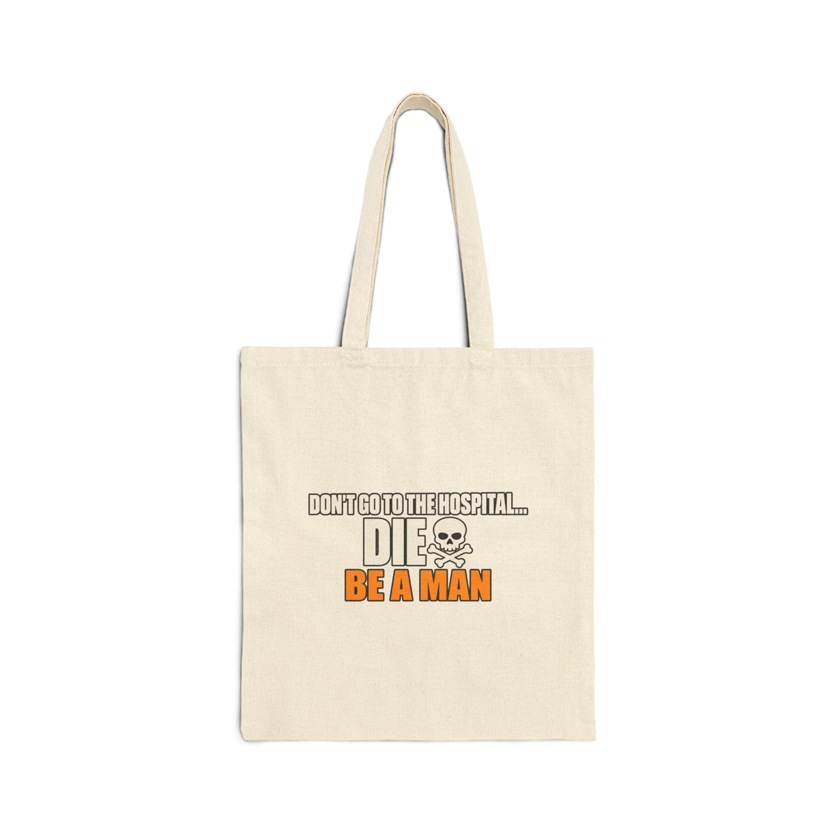 Dont Go to the Hospital - White Outlined - Canvas Tote