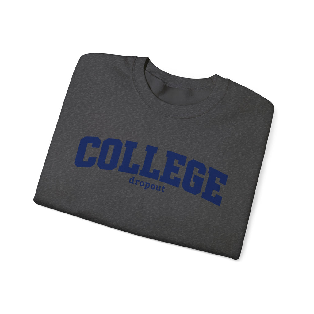 College Dropout - Crewneck Sweatshirt