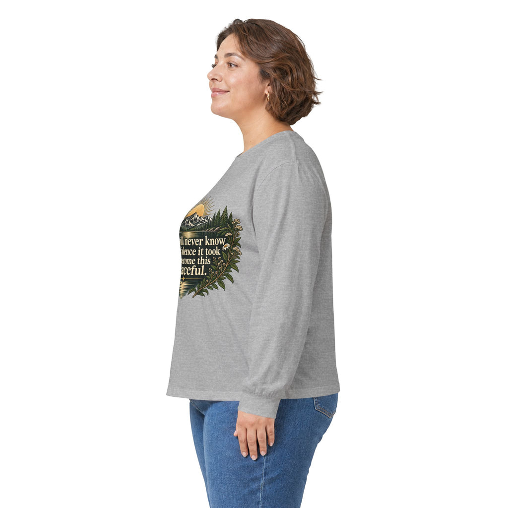 You Will Never Know The Violence It Took To Become This Peaceful - Unisex Ultra Cotton Long Sleeve Tee