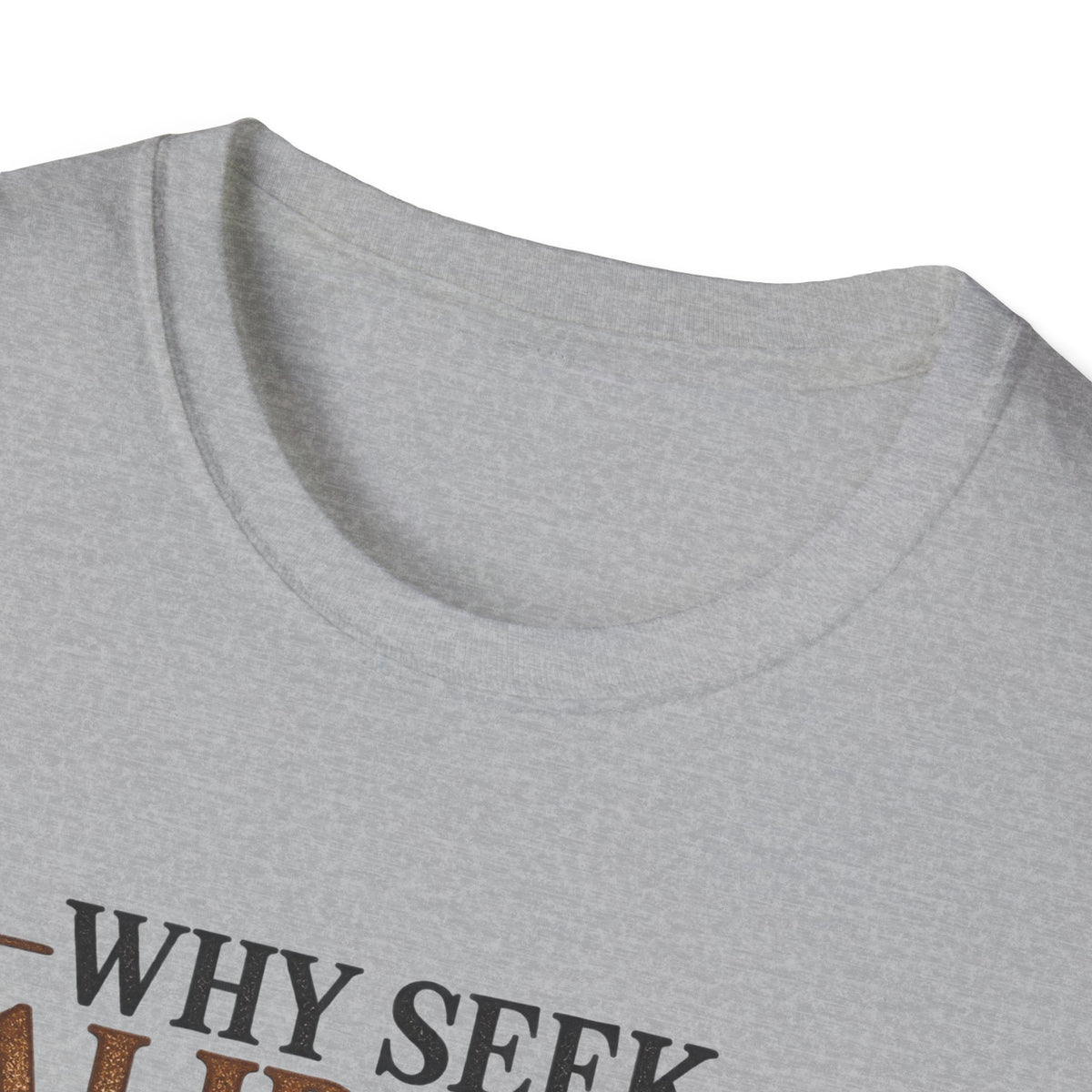 Why Seek Validation - Classic Tee