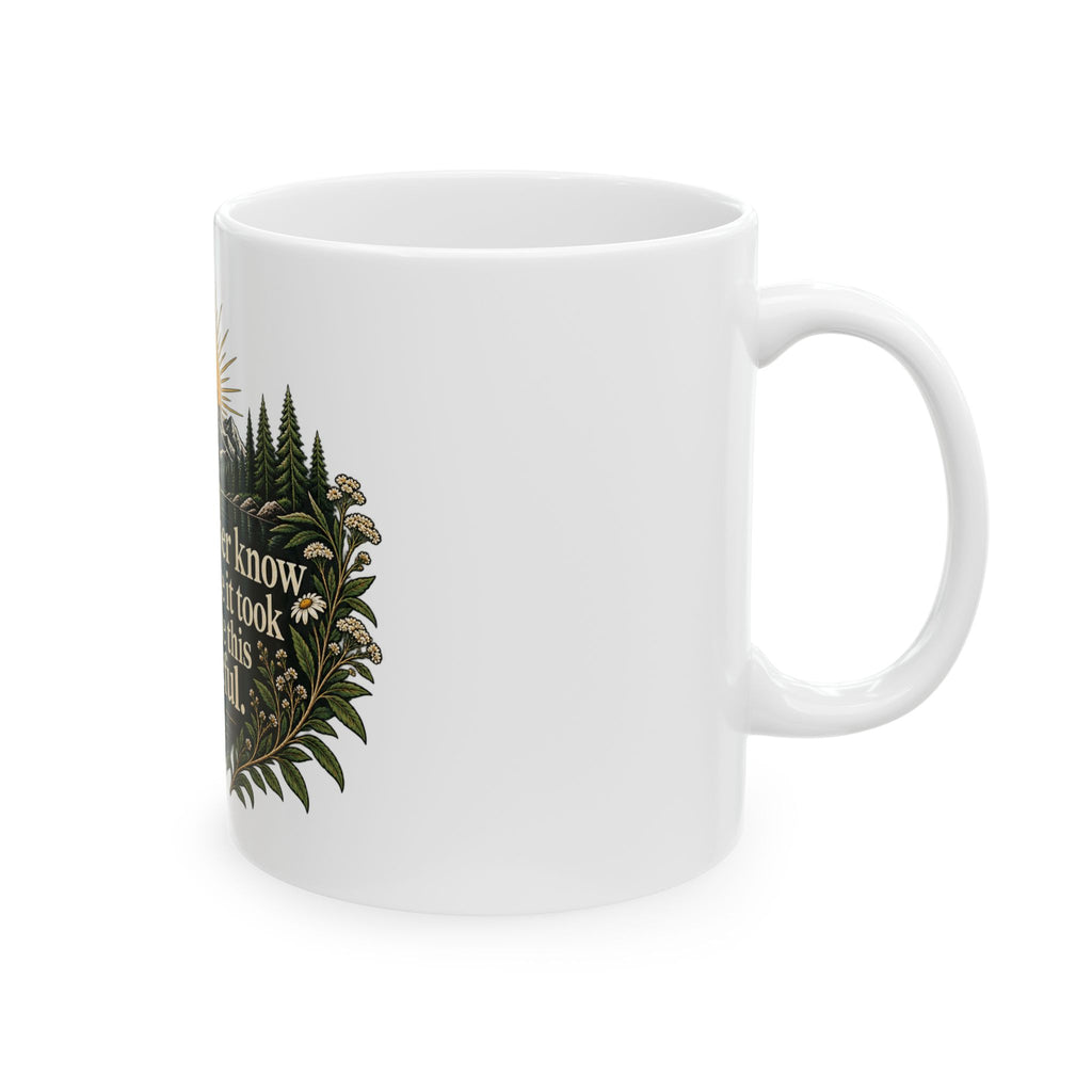 You Will Never Know The Violence It Took To Become This Peaceful - Ceramic Mug 11oz and 15oz
