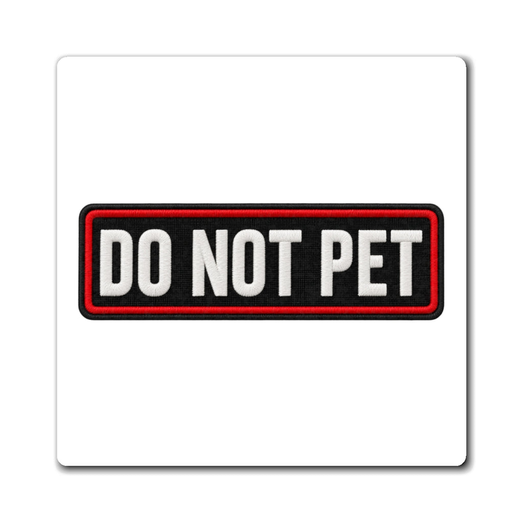 Do Not Pet - Service Dog Patch - Magnet