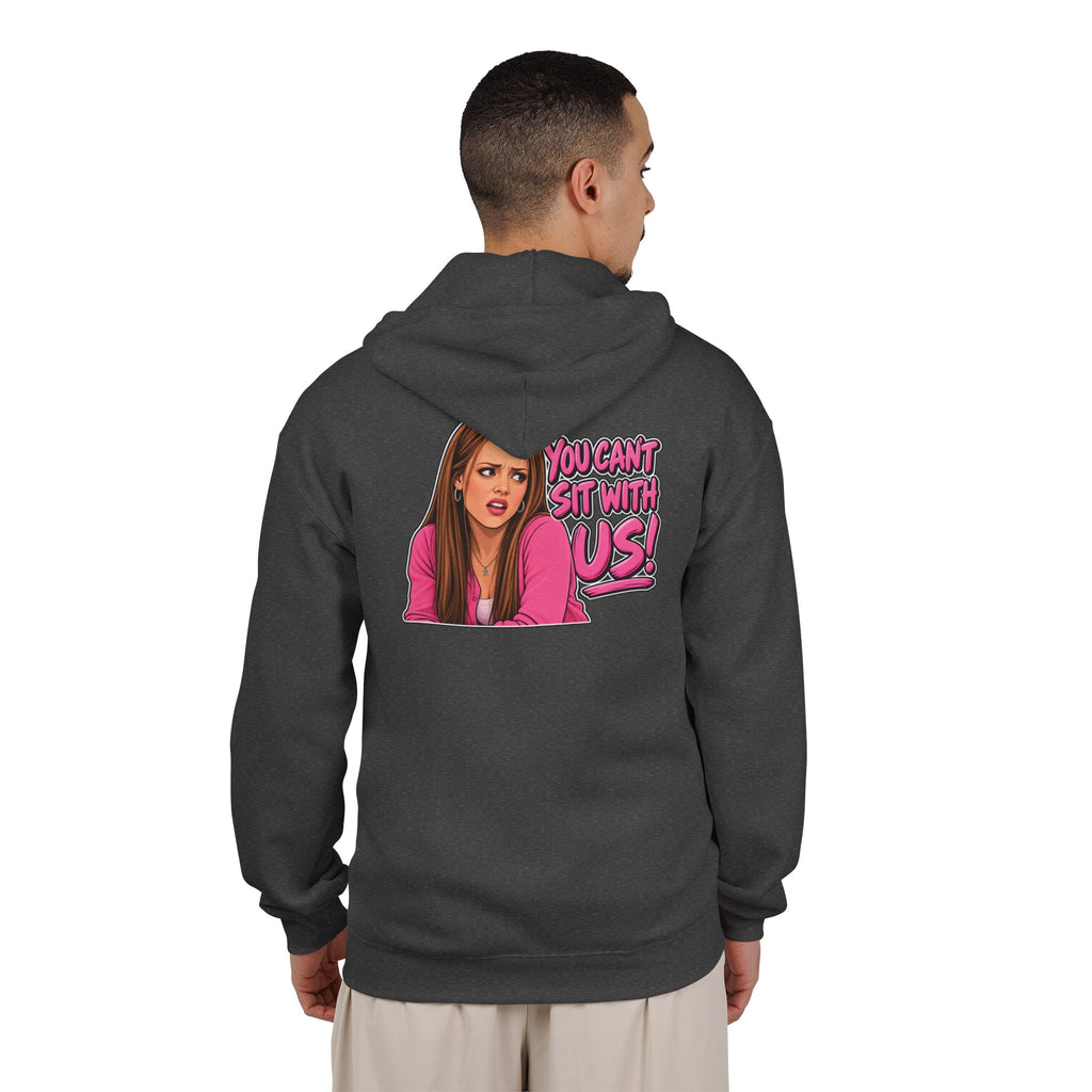 You Cant Sit With Us - Full-Zip Hooded Sweatshirt