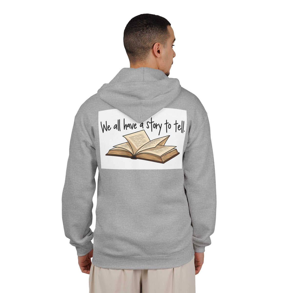 We All Have a Story to Tell - Full-Zip Hooded Sweatshirt