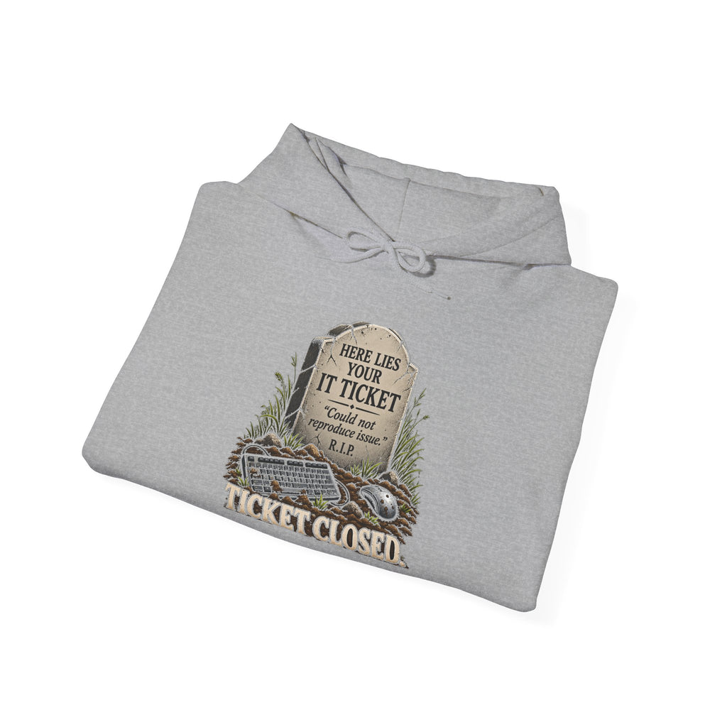 Ticket Closed - Hoodie