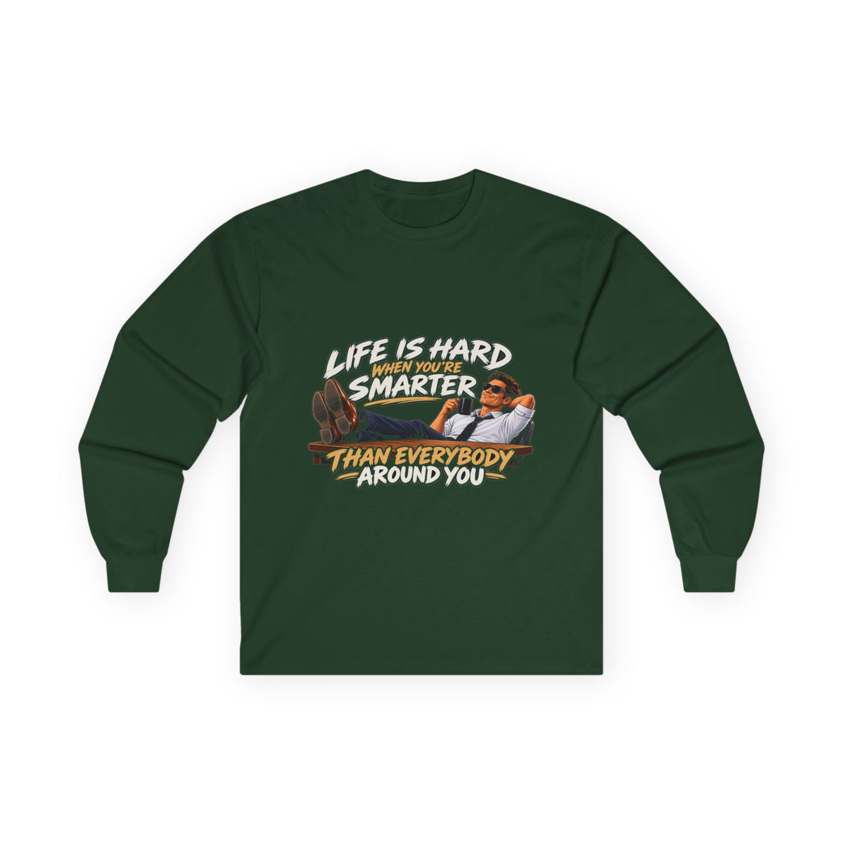 Smarter Than Everybody - Unisex Ultra Cotton Long Sleeve Tee