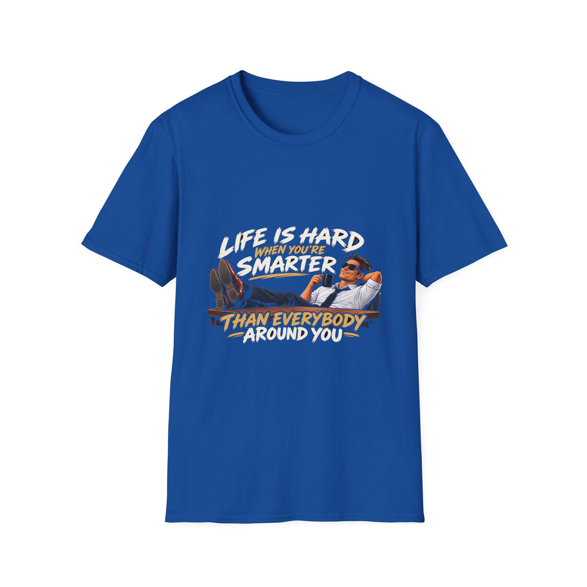 Smarter Than Everybody - Classic Tee