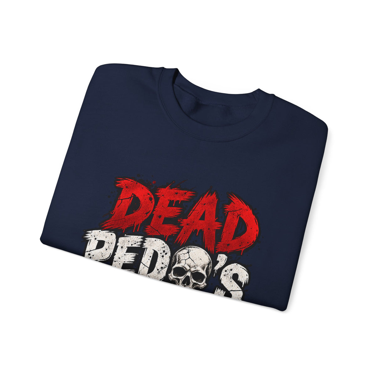 Dead Pedos Dont Reoffend - Crewneck Sweatshirt