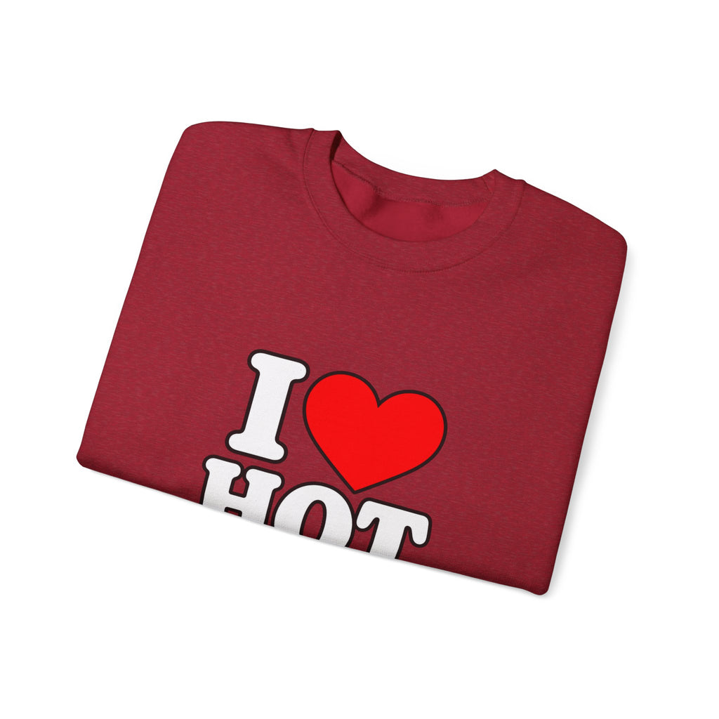 I Love Hot Dads - Crewneck Sweatshirt