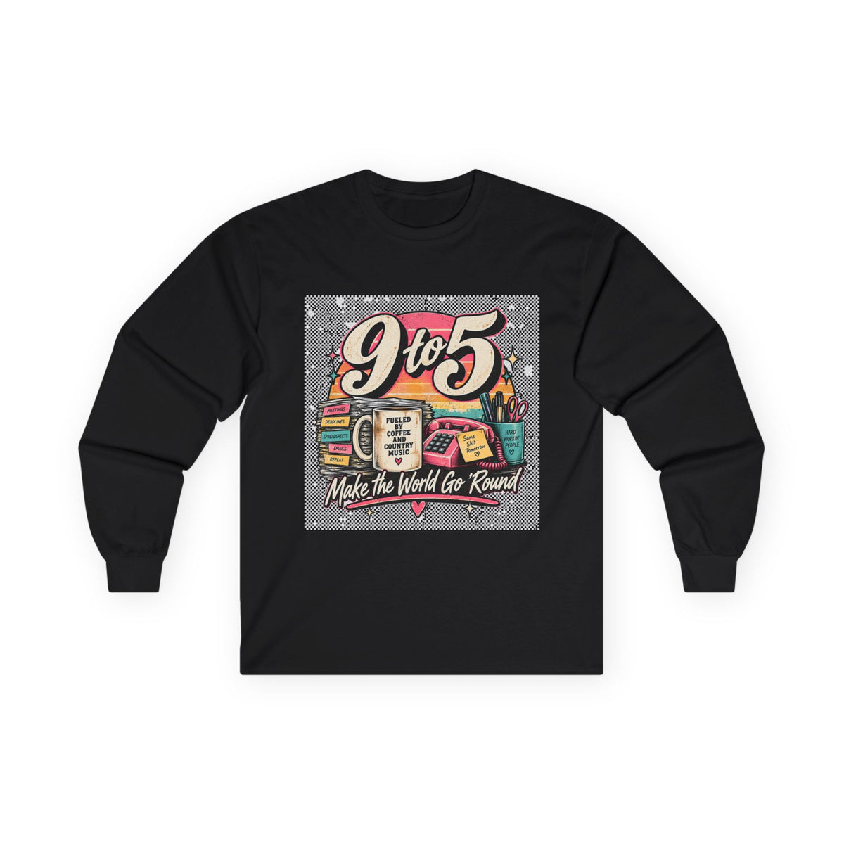 9to5 Make the World Go Round - Unisex Ultra Cotton Long Sleeve Tee