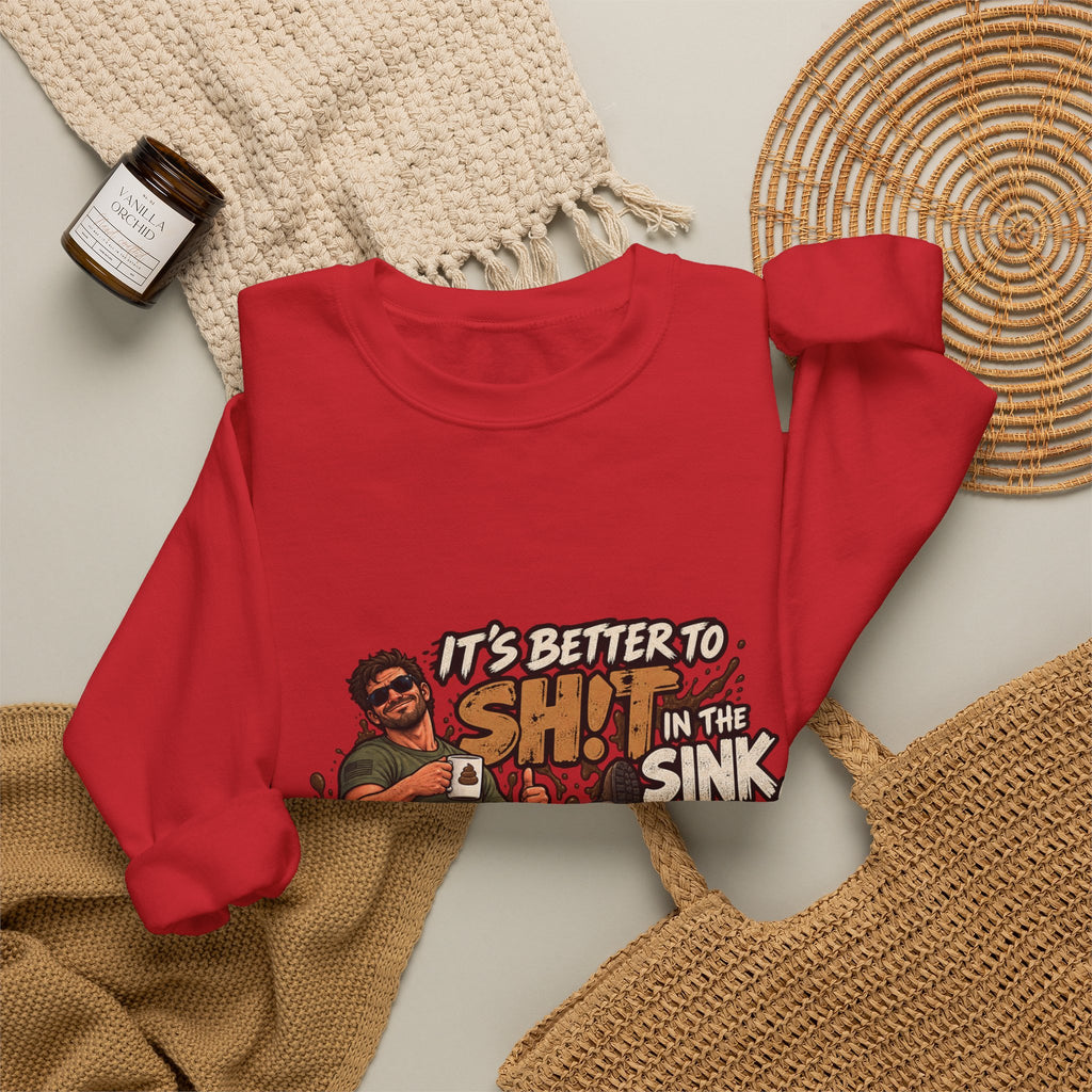 Let That Shit Sink In - Crewneck Sweatshirt