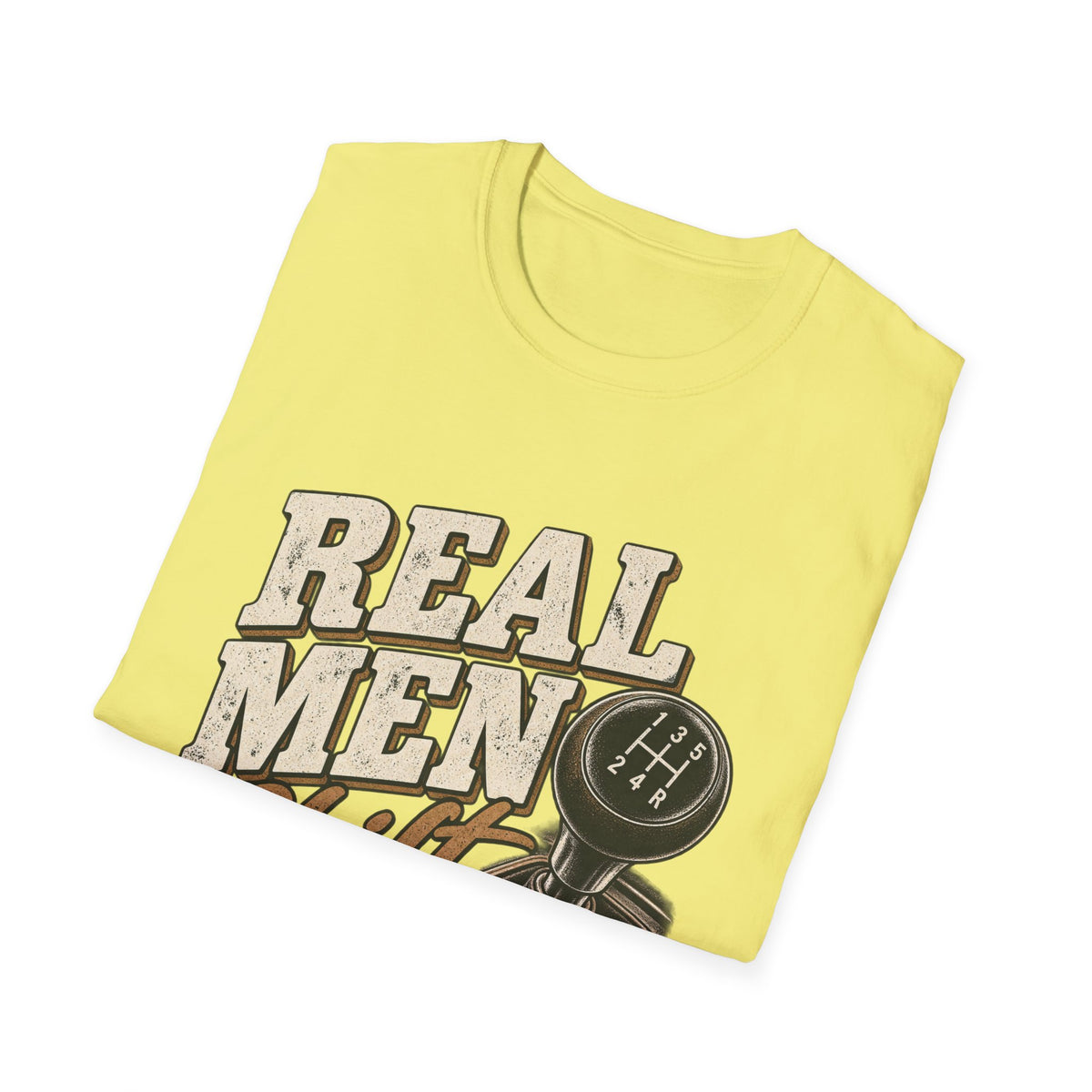 Real Men Shift - Classic Tee