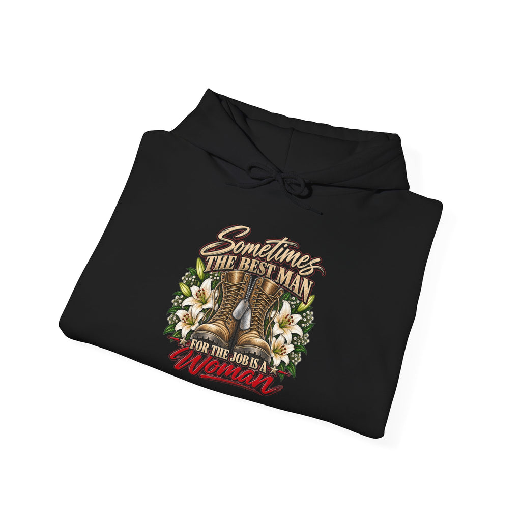 Sometimes Best Man Woman - Hoodie