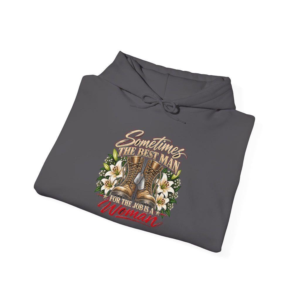 Sometimes Best Man Woman - Hoodie