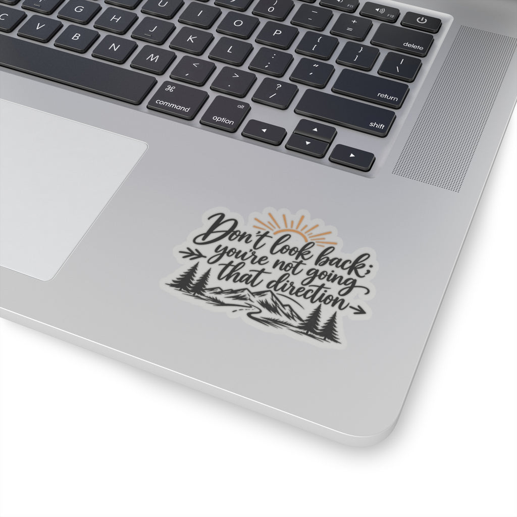 Don't Look Back - Kiss-Cut Sticker
