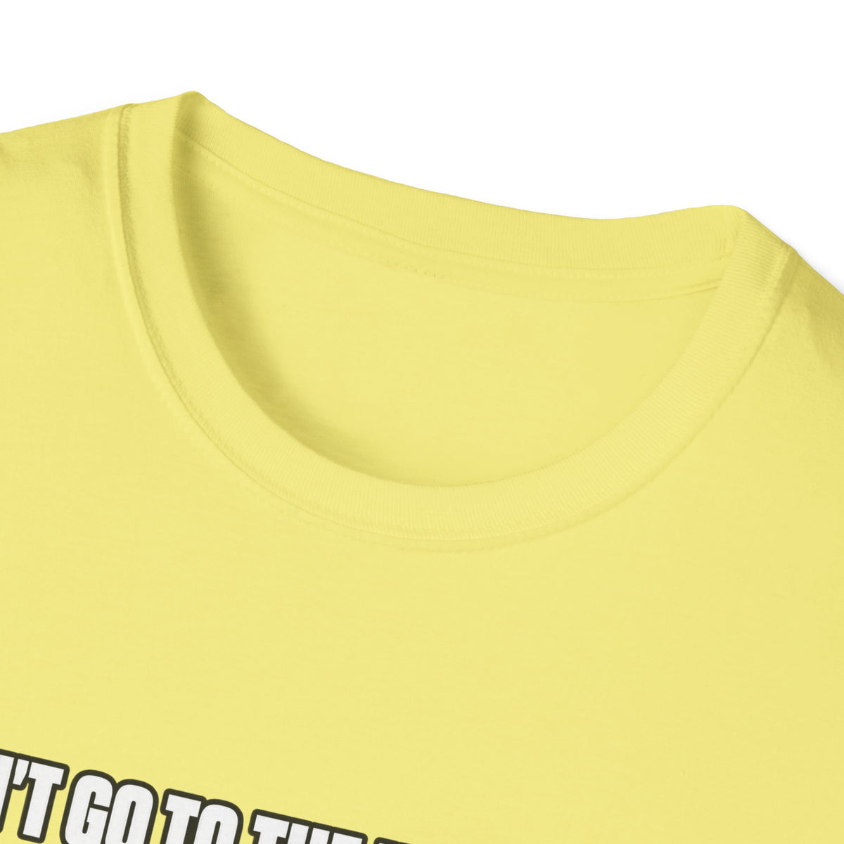 Dont Go to the Hospital - White Outlined - Classic Tee