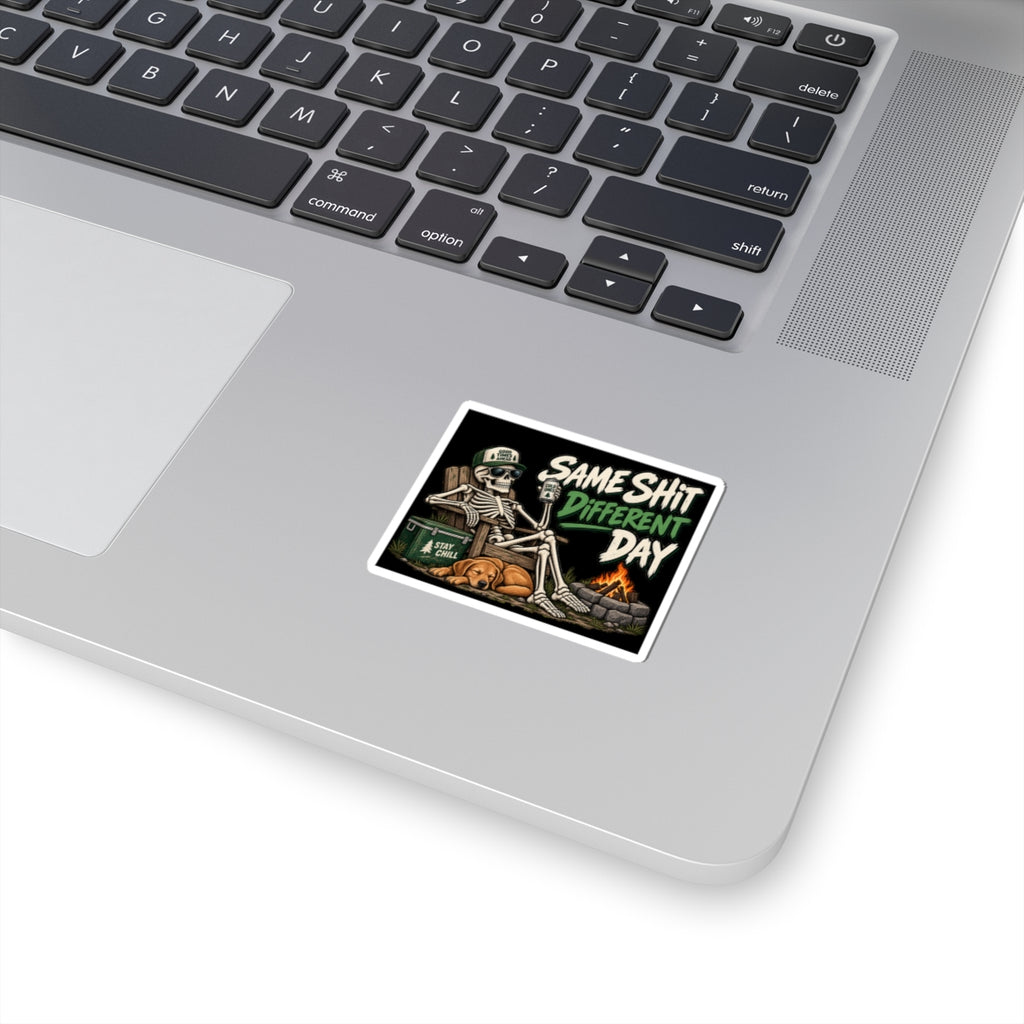 Same Shit Different Day - Kiss-Cut Sticker