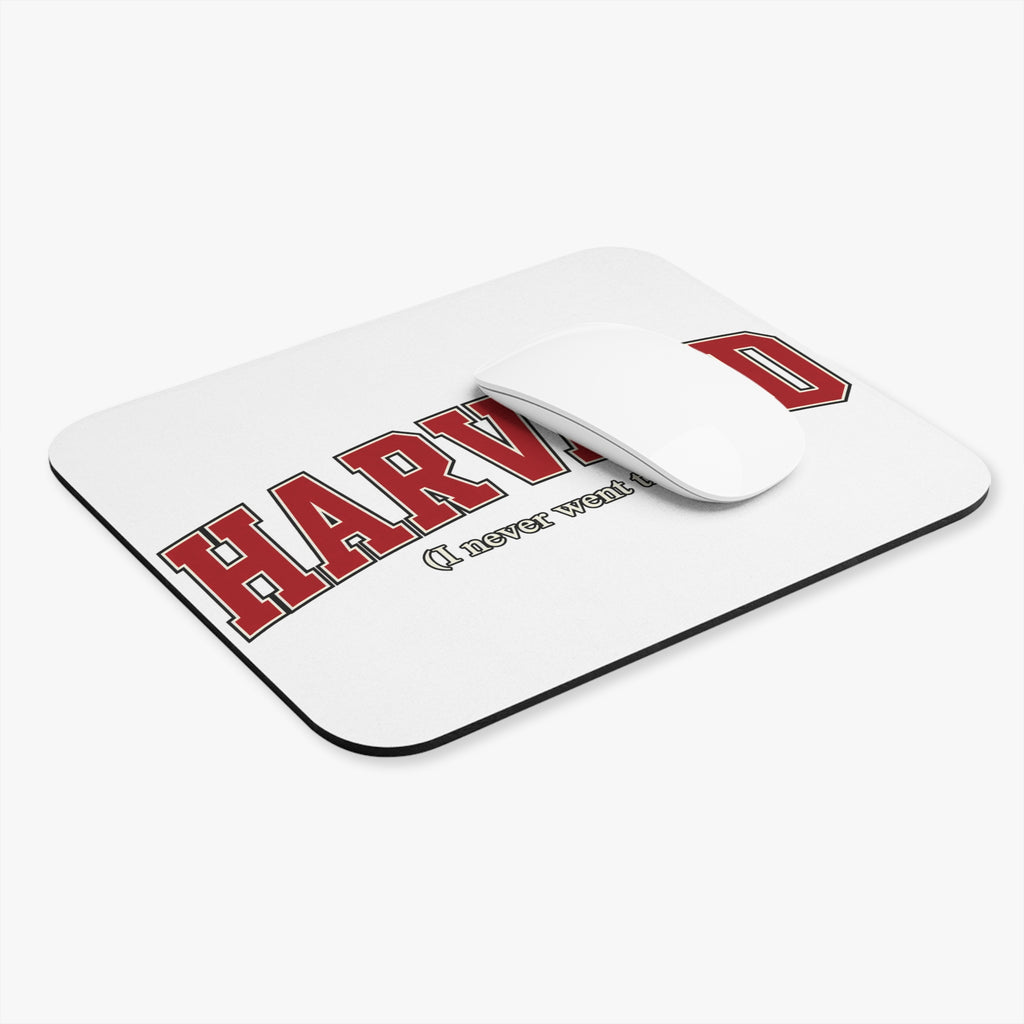 Harvard - I Never Went There - Mouse Pad