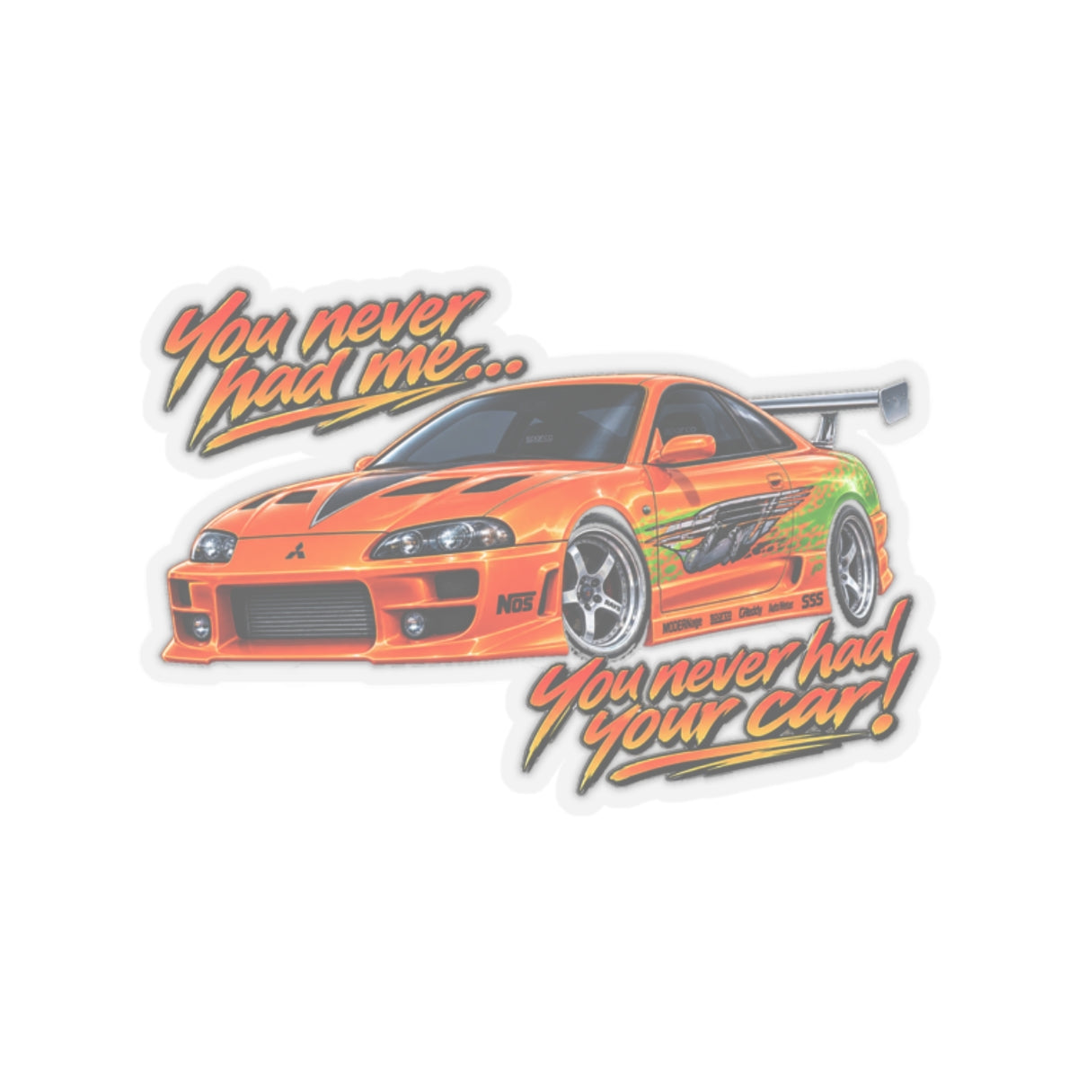 Never had your car - Kiss-Cut Sticker