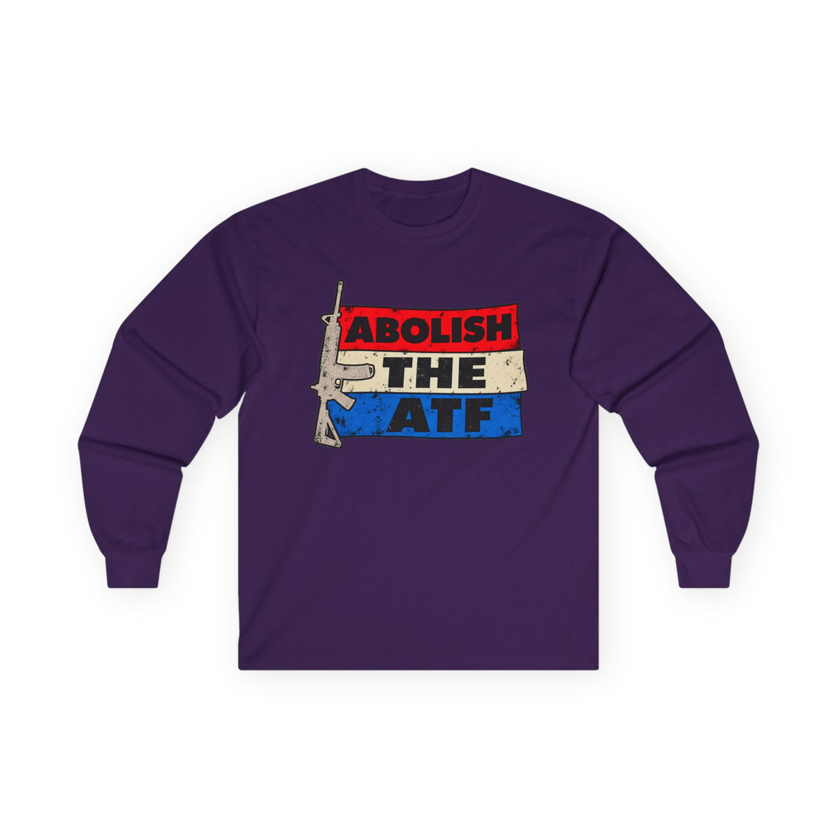 Abolish the ATF - Unisex Ultra Cotton Long Sleeve Tee