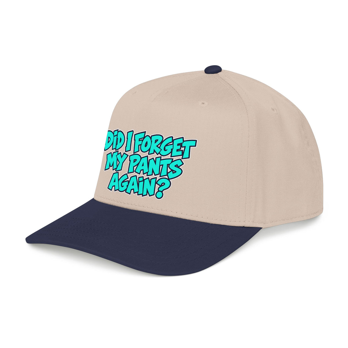 Did I Forget My Pants Again - OTTO Baseball Hat