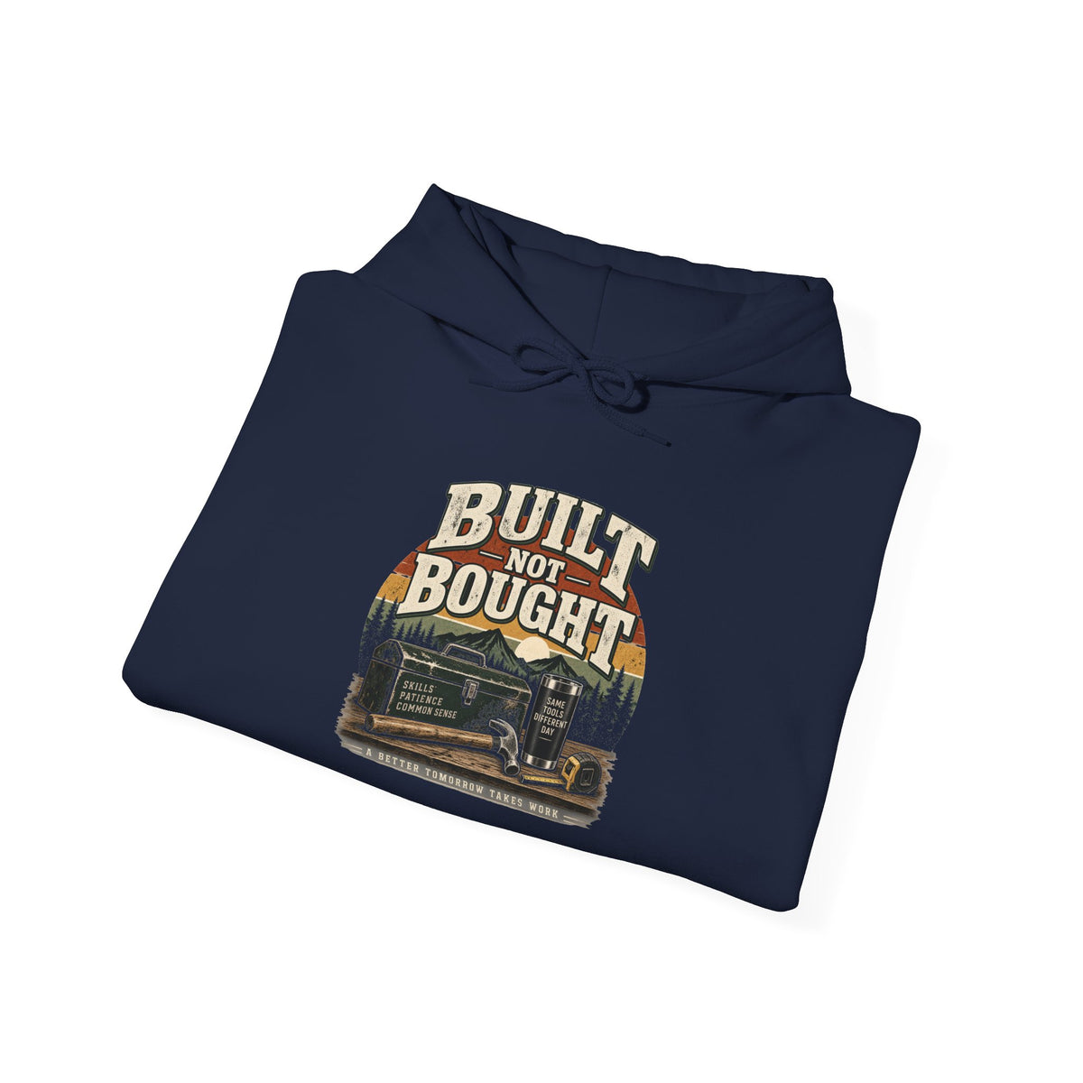 Built Not Bought - Hoodie