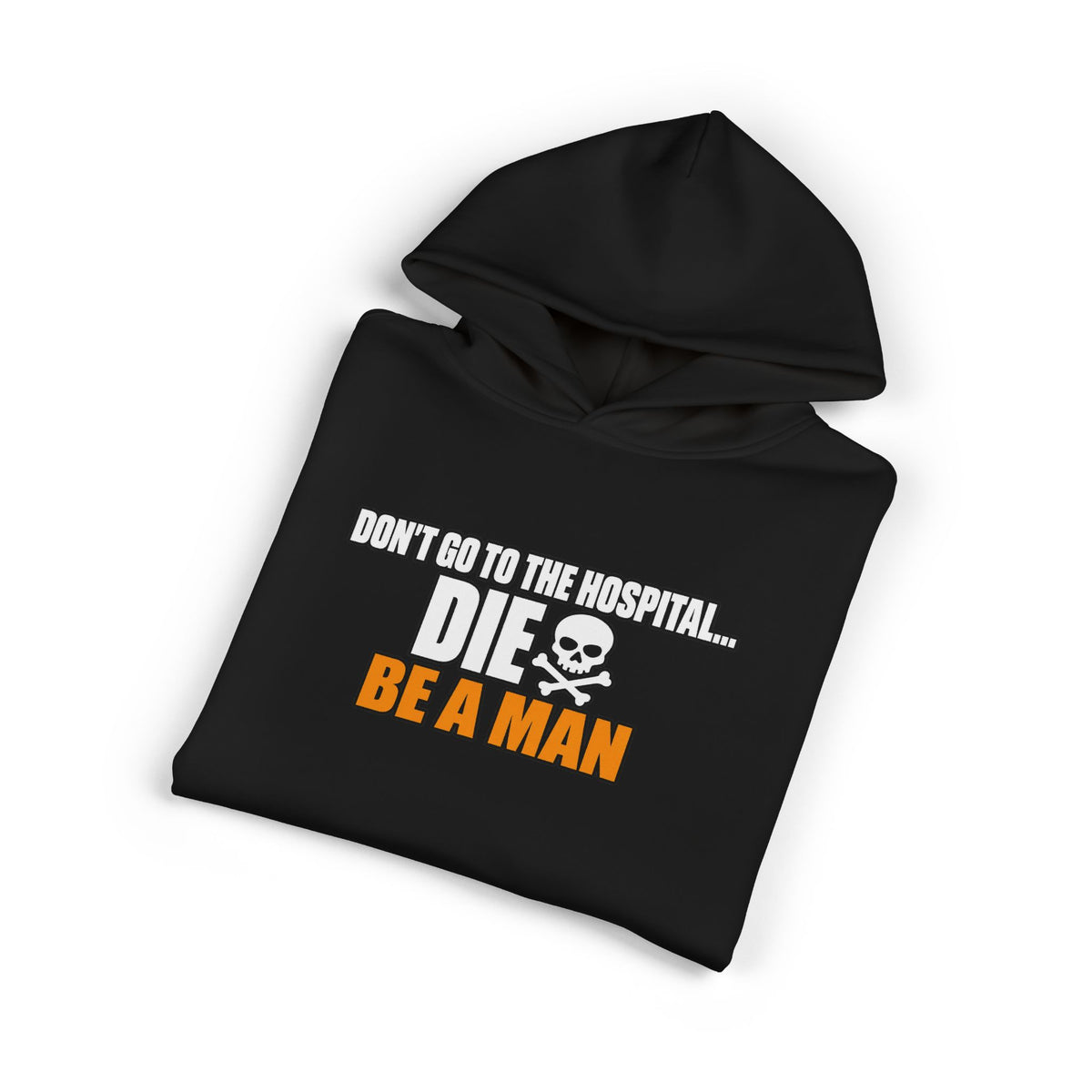 Dont Go to the Hospital - White Outlined - Hoodie