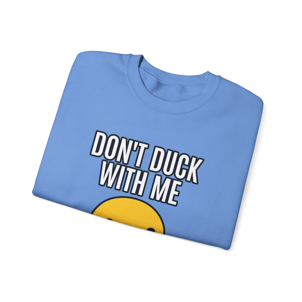 Duck With Me - Crewneck Sweatshirt