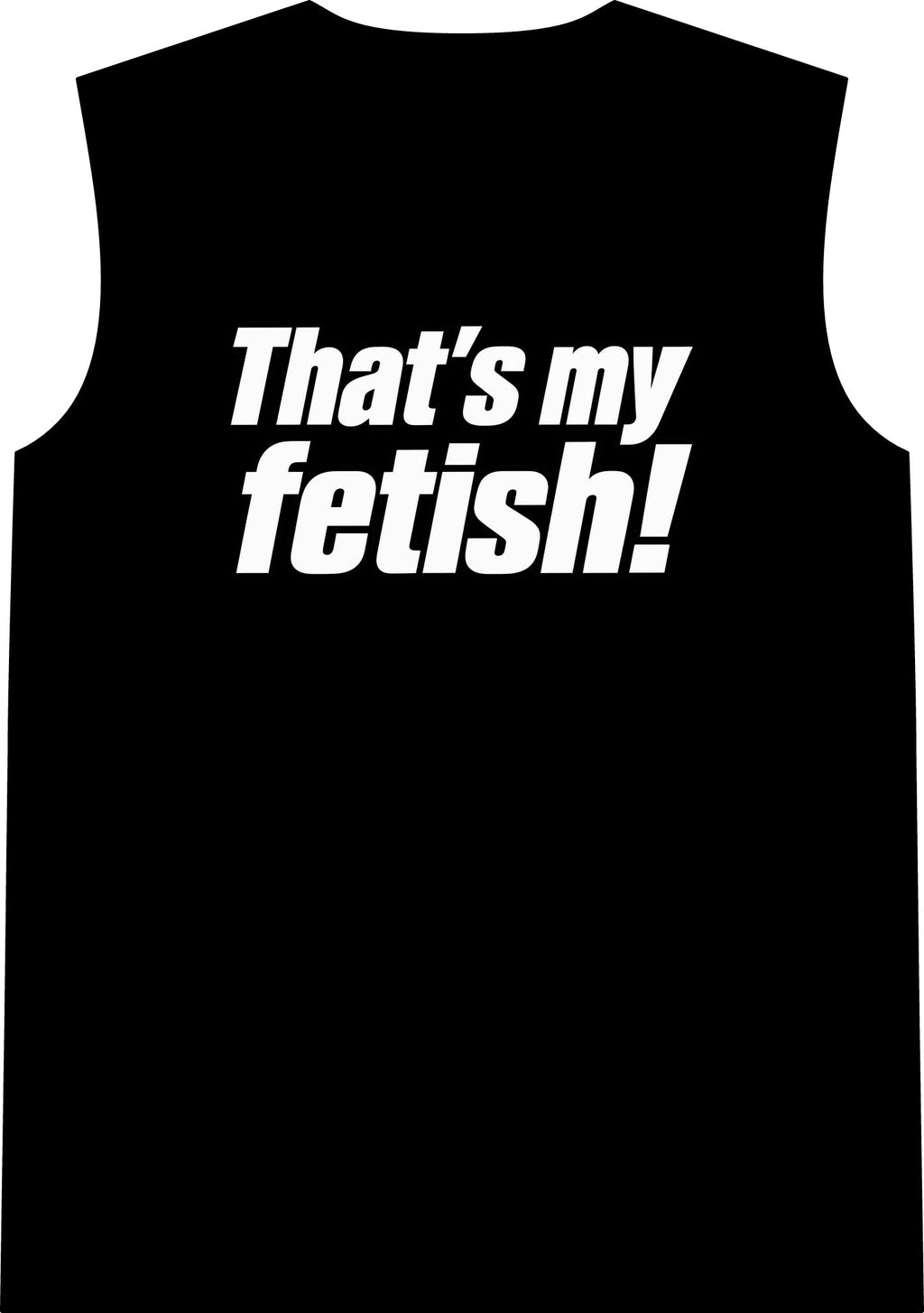 Thats My Fetish - Classic Tank