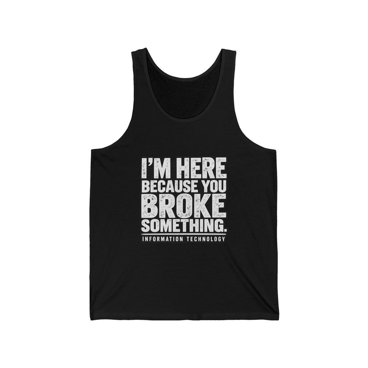 Broke Something - Athletic Tank