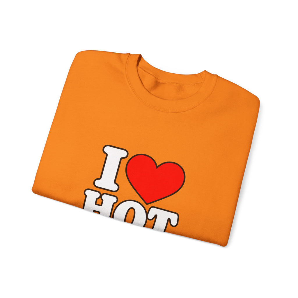 I Love Hot Dads - Crewneck Sweatshirt