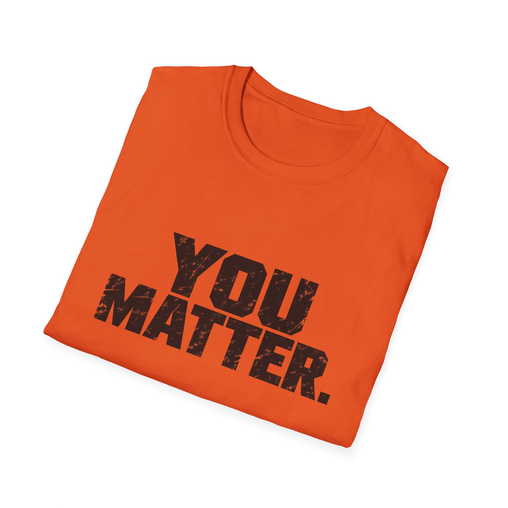 You Matter - Classic Tee