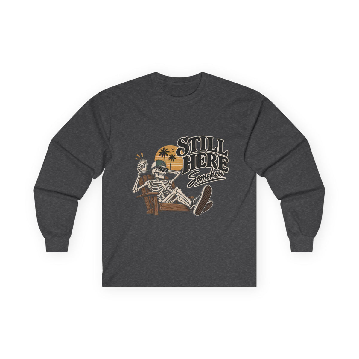 Still Here Somehow - Unisex Ultra Cotton Long Sleeve Tee