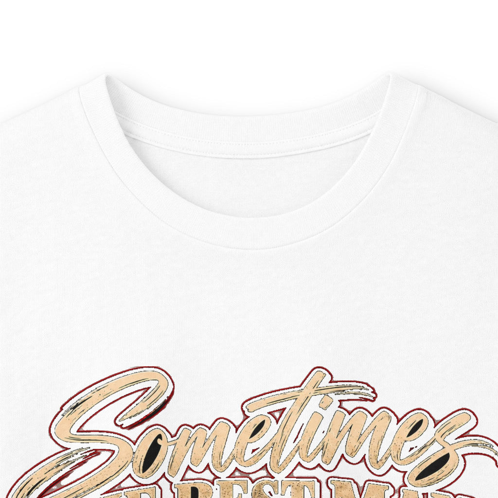 Sometimes Best Man Woman - Unisex Ultra Cotton Long Sleeve Tee