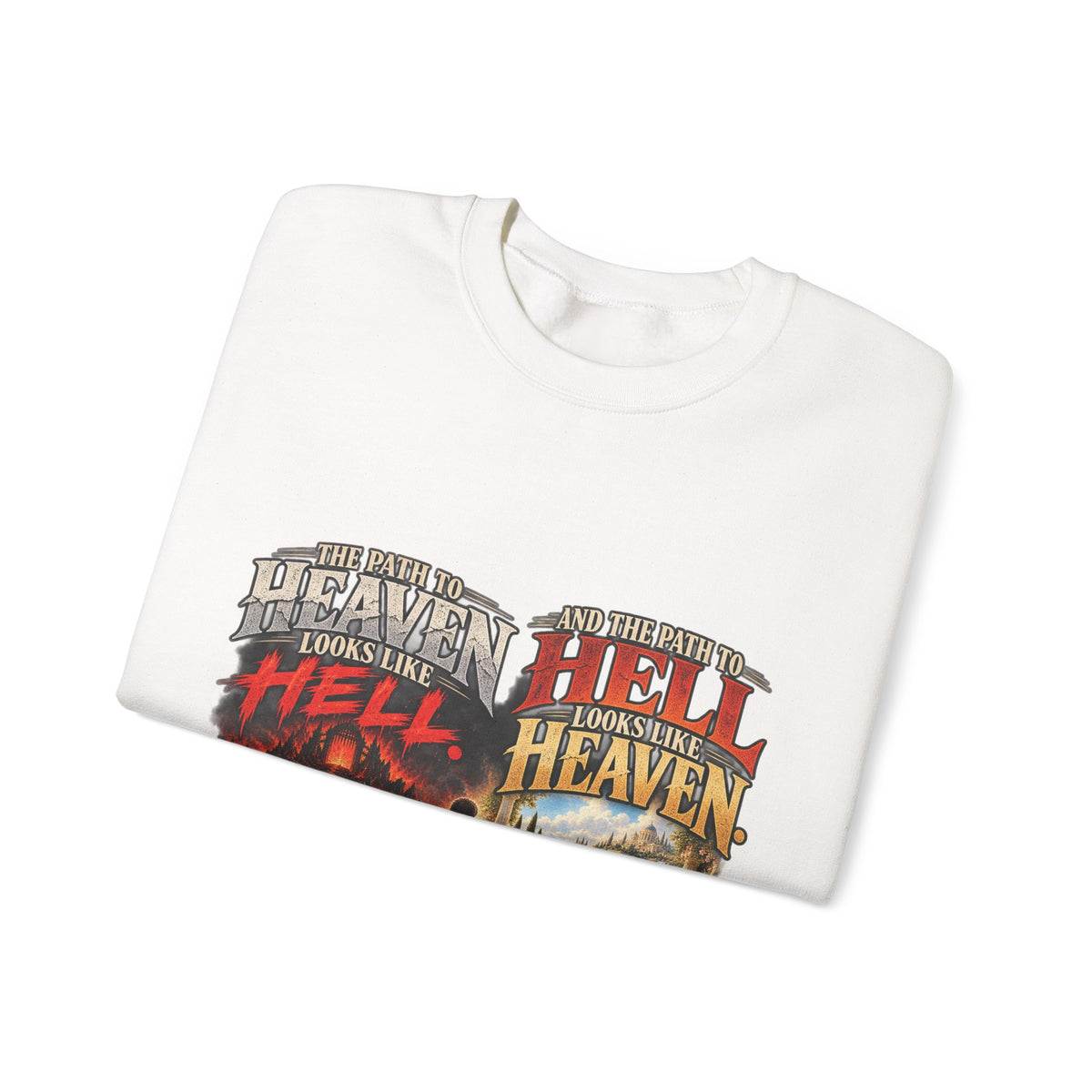 Path To Heaven Path To Hell - Crewneck Sweatshirt
