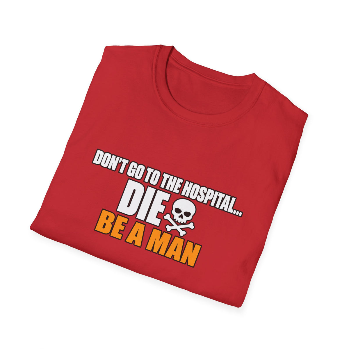Dont Go to the Hospital - White Outlined - Classic Tee