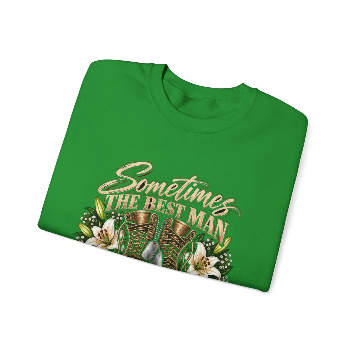 Sometimes Best Man Woman - Crewneck Sweatshirt