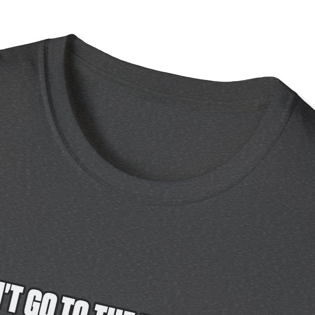Dont Go to the Hospital - White Outlined - Classic Tee