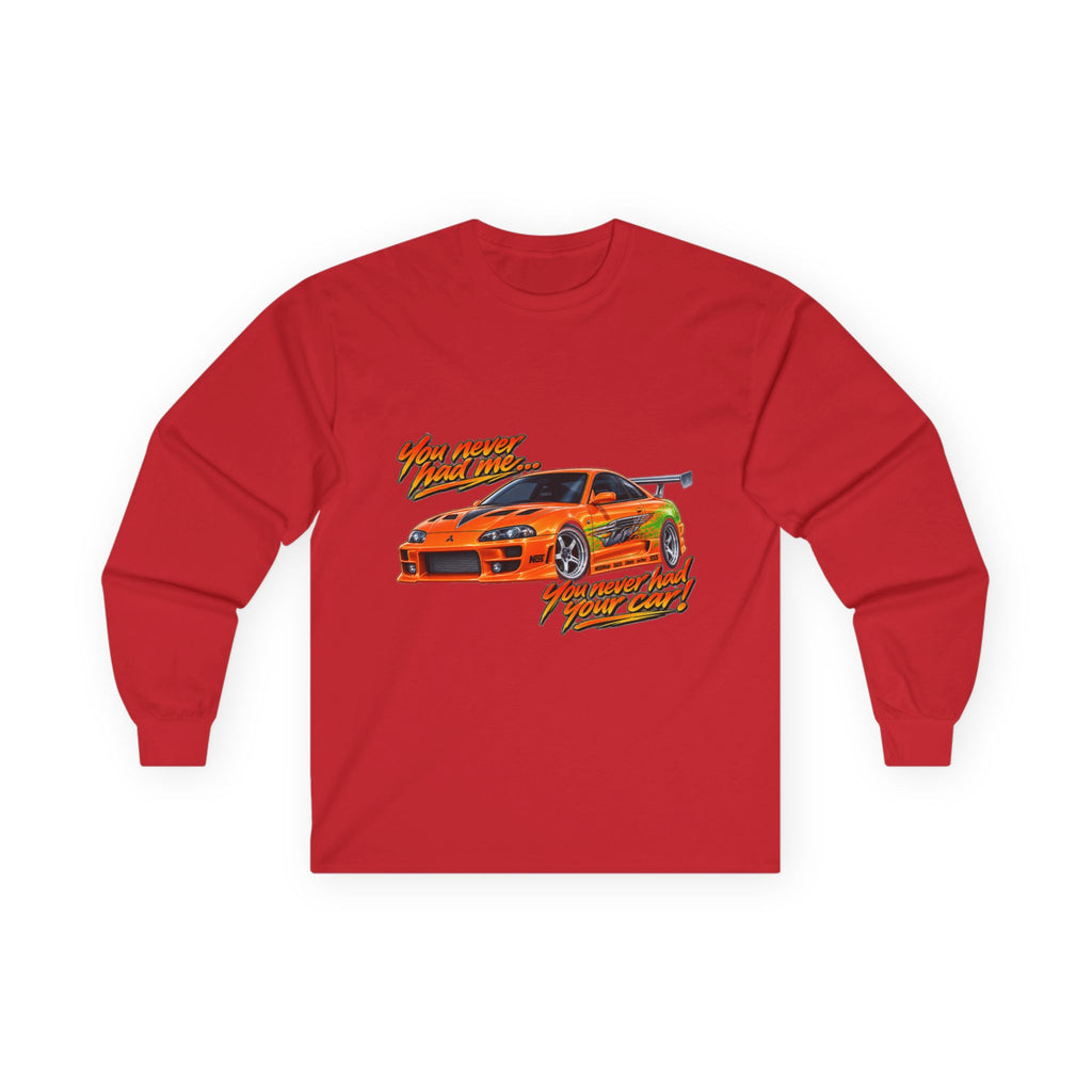 Never had your car - Unisex Ultra Cotton Long Sleeve Tee