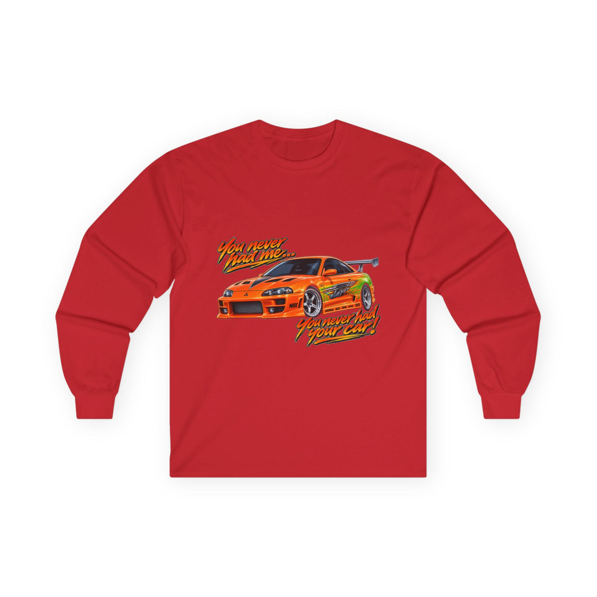 Never had your car - Unisex Ultra Cotton Long Sleeve Tee