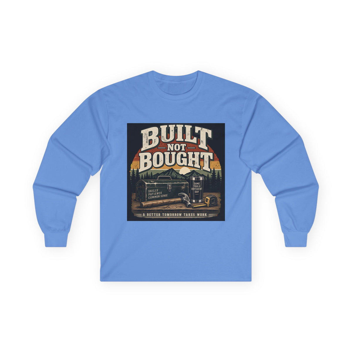 Built Not Bought - Unisex Ultra Cotton Long Sleeve Tee