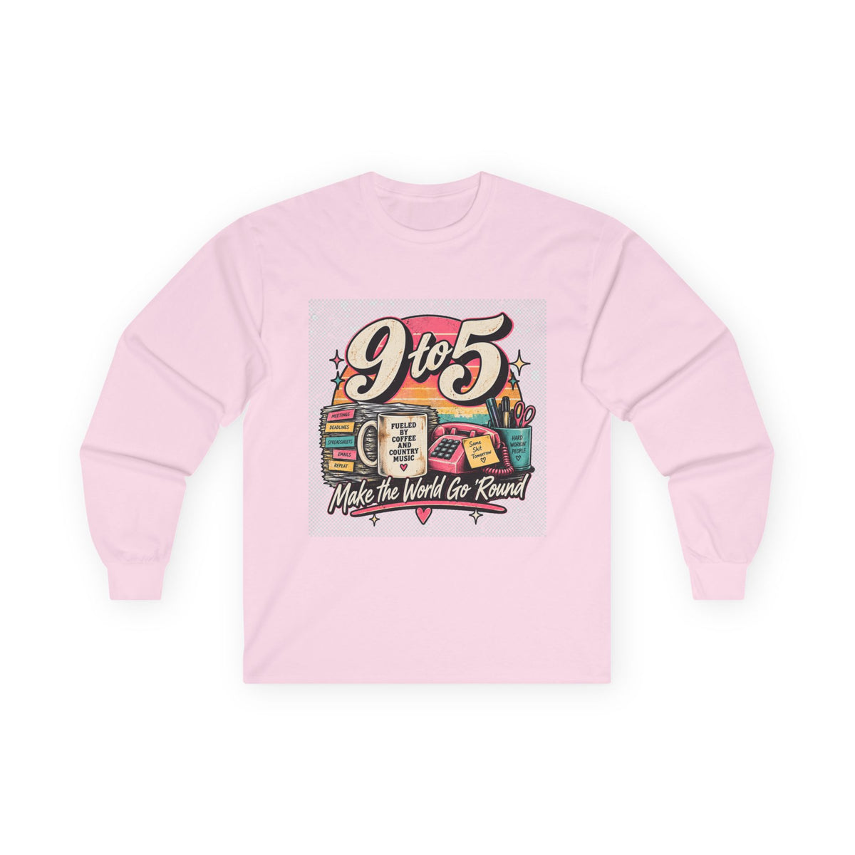 9to5 Make the World Go Round - Unisex Ultra Cotton Long Sleeve Tee