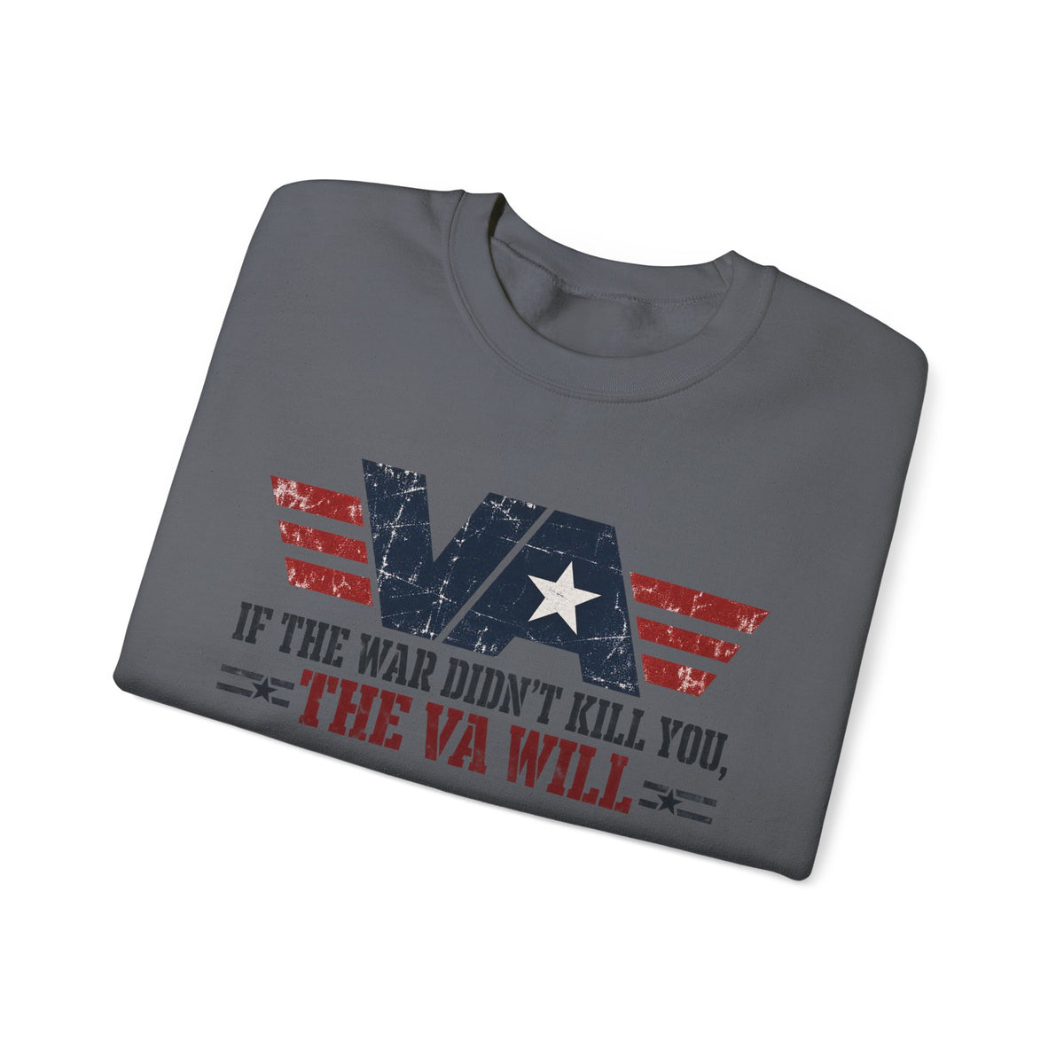 VA - If the War Didnt Kill You - Crewneck Sweatshirt